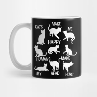 Cats Make Me Happy Humans Make My Head Hurt Cat People Gift Mug